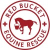 Red Bucket Equine Rescue